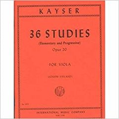 INTERNATIONAL MUSIC HEINRICH Kayswer 36 Studies Elementary & Progressive Opus 20 For Viola