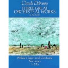 DOVER PUBLICATION CLAUDE Debussy Three Great Orchestral Works In Full Score