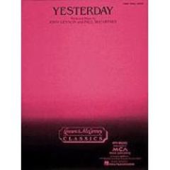 HAL LEONARD YESTERDAY Words & Music By John Lennon & Paul Mccartney For Piano Vocal Gtr
