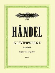 EDITION PETERS HANDEL Keyboard Works Vol.4 Fugues & Fughettas