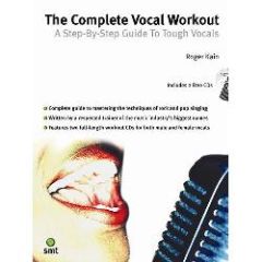 SANCTUARY PUBLISHING THE Complete Vocal Workout A Step-by-step Guide To Tough Vocals Includes 2 Cds