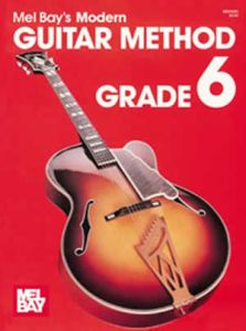 MEL BAY MODERN Guitar Method Grade 6 By Mel Bay