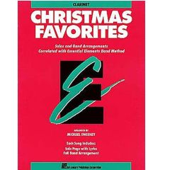 HAL LEONARD ESSENTIAL Elements Christmas Favorites For B Flat Clarinet