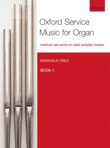 OXFORD UNIVERSITY PR OXFORD Service Music For Organ:muanuals Only,book 1