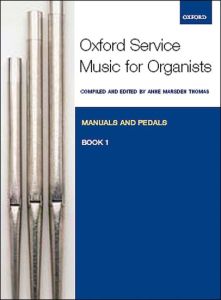 OXFORD UNIVERSITY PR OXFORD Service Music For Organ:manuals & Pedals, Book 1