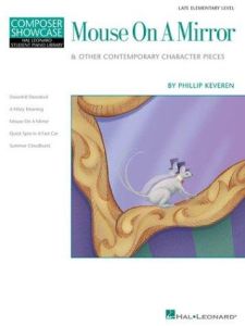 HAL LEONARD MOUSE On A Mirror & Other Contemporary Character Pieces By Phillip Keveren