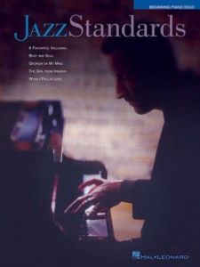 HAL LEONARD JAZZ Standards 8 Favorites Arranged For Beginning Piano Solo