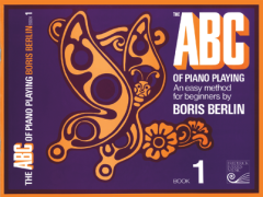 FREDERICK HARRIS THE Abc Of Piano Playing Book 1 By Boris Berlin