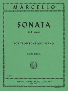 INTERNATIONAL MUSIC BENEDETTO Marcello Sonata In E Minor For Trombone & Piano