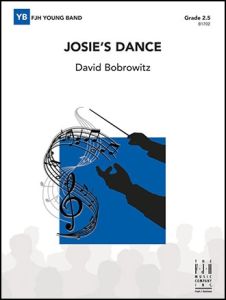 FJH MUSIC COMPANY JOSIE'S Dance Concert Band 2.5 By David Bobrowitz
