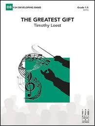 FJH MUSIC COMPANY THE Greatest Gify Concert Band 1.5 By Timothy Loest