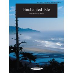 ALFRED ENCHANTED Isle For Piano Quartet (2 Pianos 8 Hands) By Beatrice A. Miller