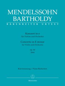 BARENREITER MENDOLSSOHN Concerto For Violin & Orchestra E Minor Op64,early Version