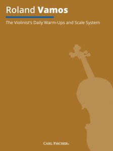 CARL FISCHER THE Violinist's Daily Warm-ups & Scale System By Roland Vamos