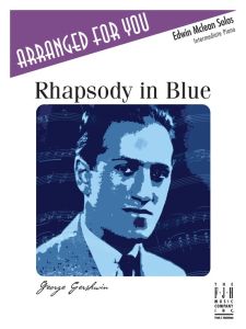 FJH MUSIC COMPANY RHAPSODY In Blue By Edwin Mclean
