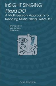 CARL FISCHER INSIGHT Singing Fixed Do Edited By Denise Eaton