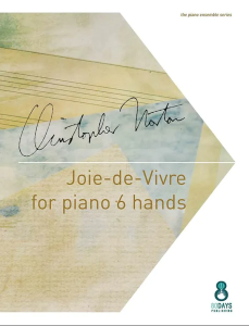 80 DAYS PUBLISHING JOIE-DE-VIVRE For 1 Piano 6 Hands By Christopher Norton