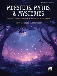 ALFRED MONSTERS, Myths & Mysteries By Wynn-anne Rossi & Kevin Olson