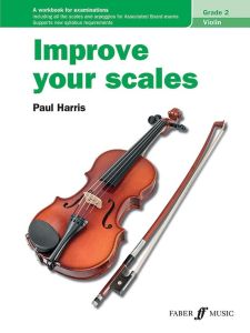 FABER MUSIC IMPROVE Your Scales For Violin Grade 2 By Paul Harris