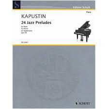 SCHOTT KAPUSTIN 24 Preludes & Fugues Opus 82 Volume 2 For Piano