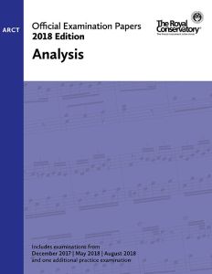 ROYAL CONSERVATORY RCM Practice Examination Papers 2018 Edition Arct Analysis