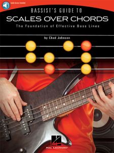 HAL LEONARD BASSIST'S Guide To Scales Over Chords By Chad Johnson