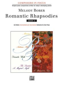 ALFRED ROMANTIC Rhapsodies Book 2 By Melody Bober For Intermediate Piano Solo