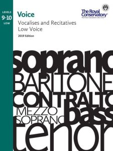 ROYAL CONSERVATORY VOCALISES & Recitatives 9-10: Low Voice,2019 Edition