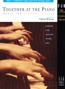 FJH MUSIC COMPANY TOGETHER At The Piano Book 2 Elementary Piano Solos With Optional Duets