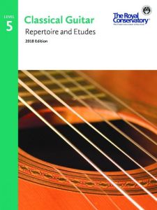 ROYAL CONSERVATORY CLASSICAL Guitar Series 2018 Edition Repertoire & Etudes 5