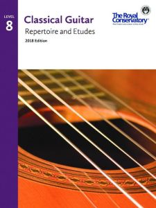 ROYAL CONSERVATORY CLASSICAL Guitar Series 2018 Edition Repertoire & Etudes 8
