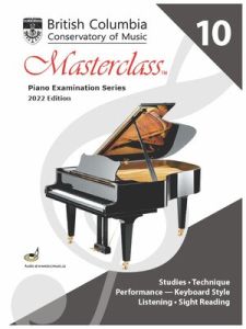 BC CONSERVATORY MASTERCLASS Piano Studies Grade 10 2022 Edition