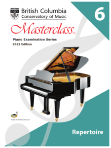 BC CONSERVATORY MASTERCLASS Piano Repertoire Grade 6 2022 Edition