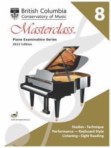 BC CONSERVATORY MASTERCLASS Piano Studies Grade 8 2022 Edition