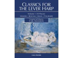 CARL FISCHER CLASSICS For The Lever Harp, Volume 1 Handel, Bochsa, Ravel, Tournier