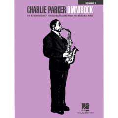 HAL LEONARD CHARLIE Parker Omnibook-volume 2 For B-flat Instruments