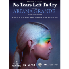 HAL LEONARD NO Tears Left To Cry By Ariana Grande For Piano/vocal/guitar