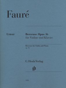 HENLE GABRIEL Faure Berceuse Opus 16 For Violin & Piano
