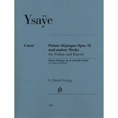 HENLE YSAYE Poeme Elegiaque Op.12 & Other Works