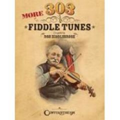 CENTERSTREAM 303 More Fiddle Tunes Compiled By Ron Middlebrook