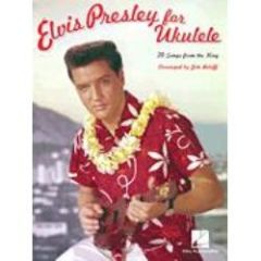 HAL LEONARD ELVIS Presley For Ukulele 20 Songs From The King
