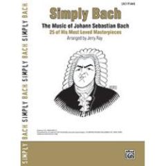 ALFRED SIMPLY Bach 25 Masterpieces Arranged By Jerry Ray For Easy Piano