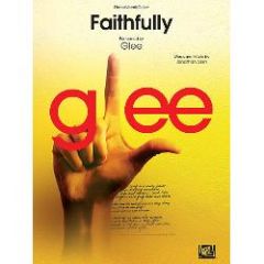 CHERRY LANE MUSIC FAITHFULLY Performed By Glee For Piano Vocal Guitar