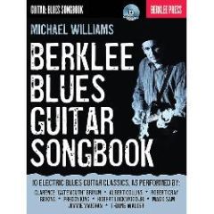 BERKLEE PRESS BERKLEE Blues Guitar Songbook By Michael Williams Cd Included