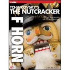 CHERRY LANE MUSIC TCHAIKOVSKY'S The Nutcracker For F Horn Play Along Series Cd Included