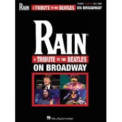 HAL LEONARD RAIN A Tribute To The Beatles On Broadway For Piano Vocal Guitar