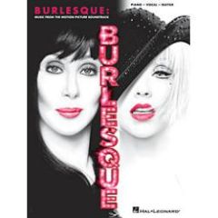 HAL LEONARD BURLESQUE Music From The Motion Picture Soundtrack For Piano Vocal Guitar