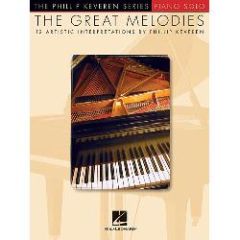 HAL LEONARD THE Great Melodies 12 Artistic Interpretations By Phillip Keveren Piano Solo