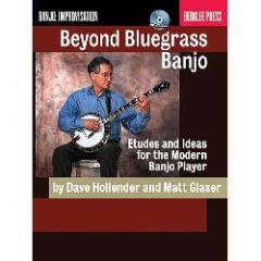 BERKLEE PRESS BEYOND Bluegrass Banjo By Dave Hollender & Matt Glaser Cd Included