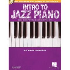 HAL LEONARD INTRO To Jazz Piano The Complete Guide With Cd By Mark Harrison